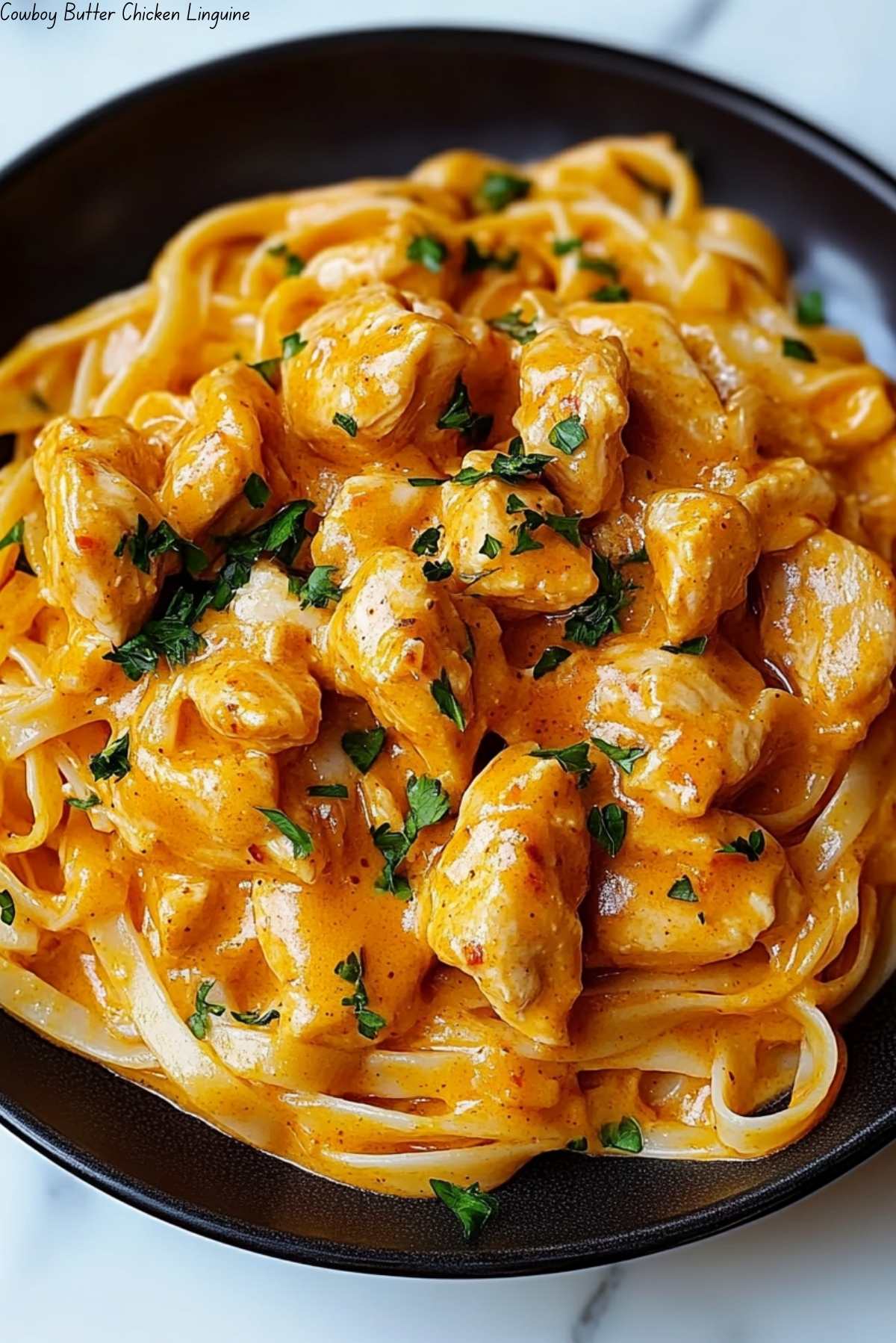 Cowboy Butter Chicken Linguine