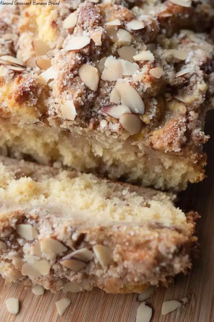 Almond Croissant Banana Bread 4 Almond Croissant Banana Bread