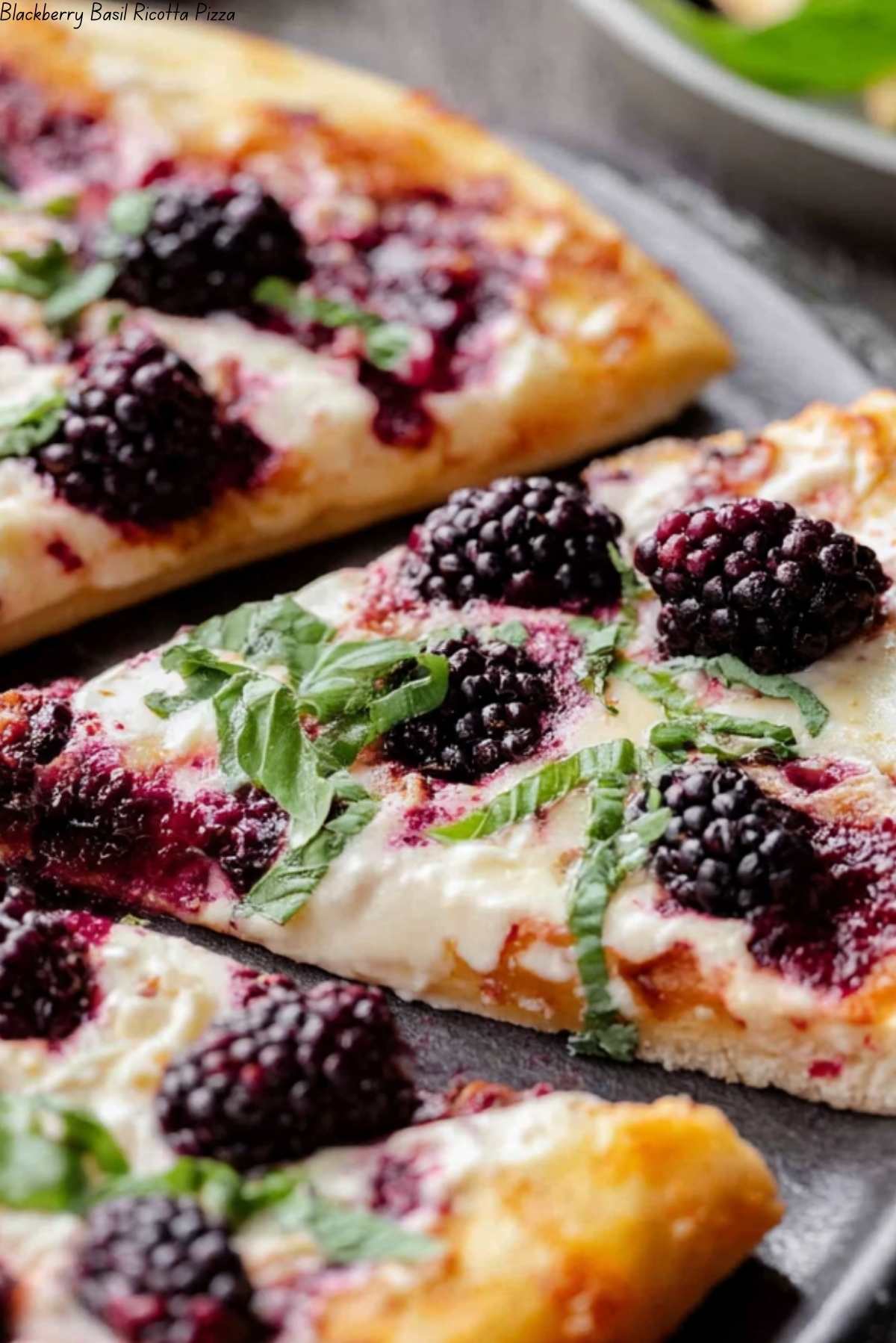 Blackberry Basil Ricotta Pizza