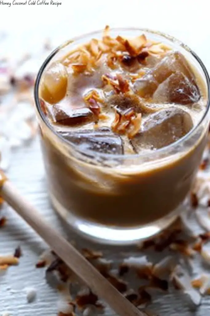 Honey Coconut Cold Coffee Recipe 4 Honey Coconut Cold Coffee Recipe
