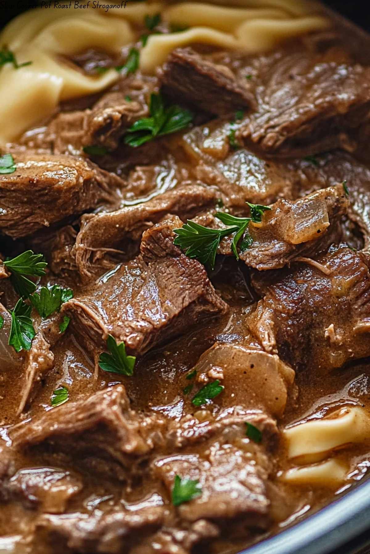 Slow Cooker Pot Roast Beef Stroganoff