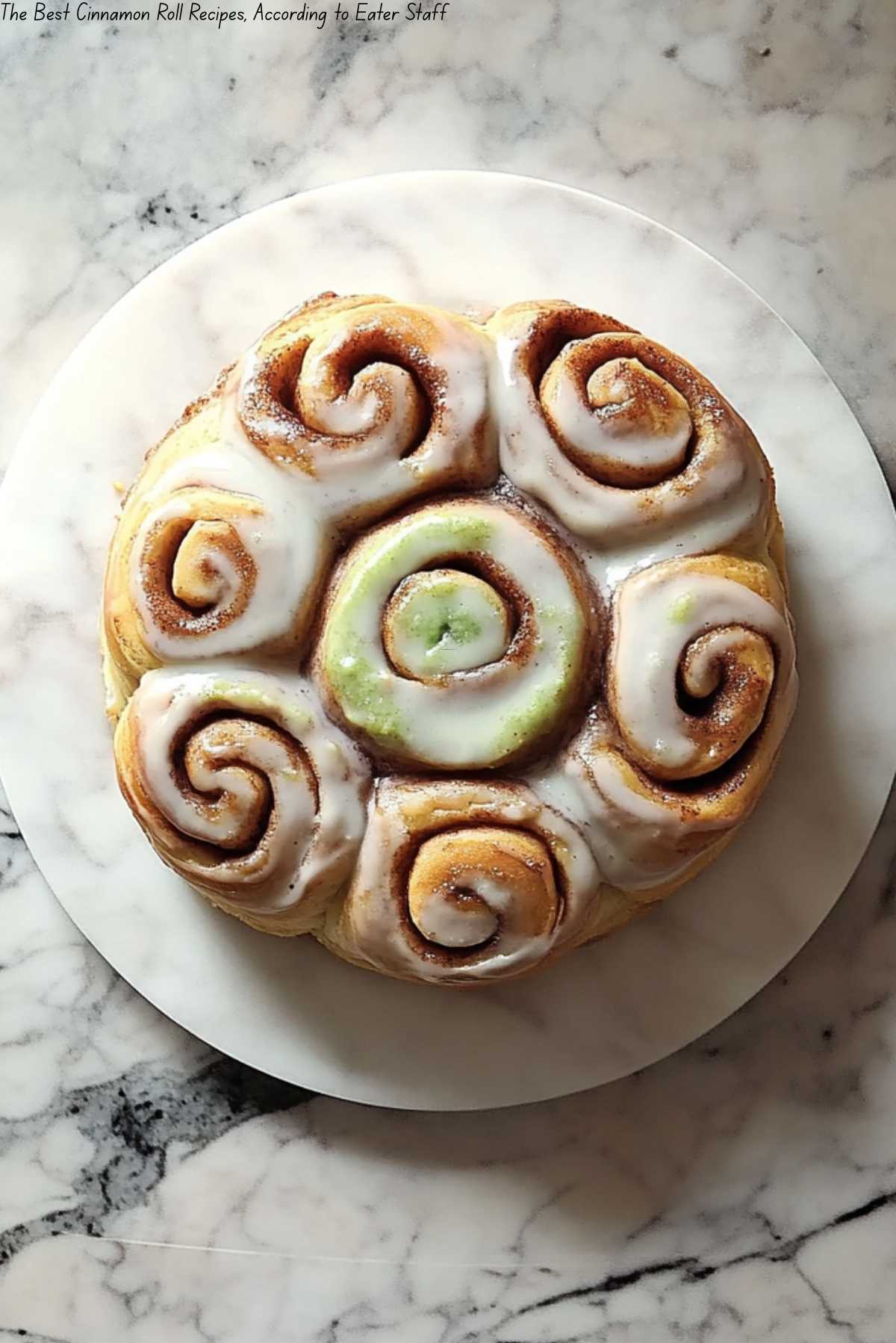 The Best Cinnamon Roll Recipes, According to Eater Staff