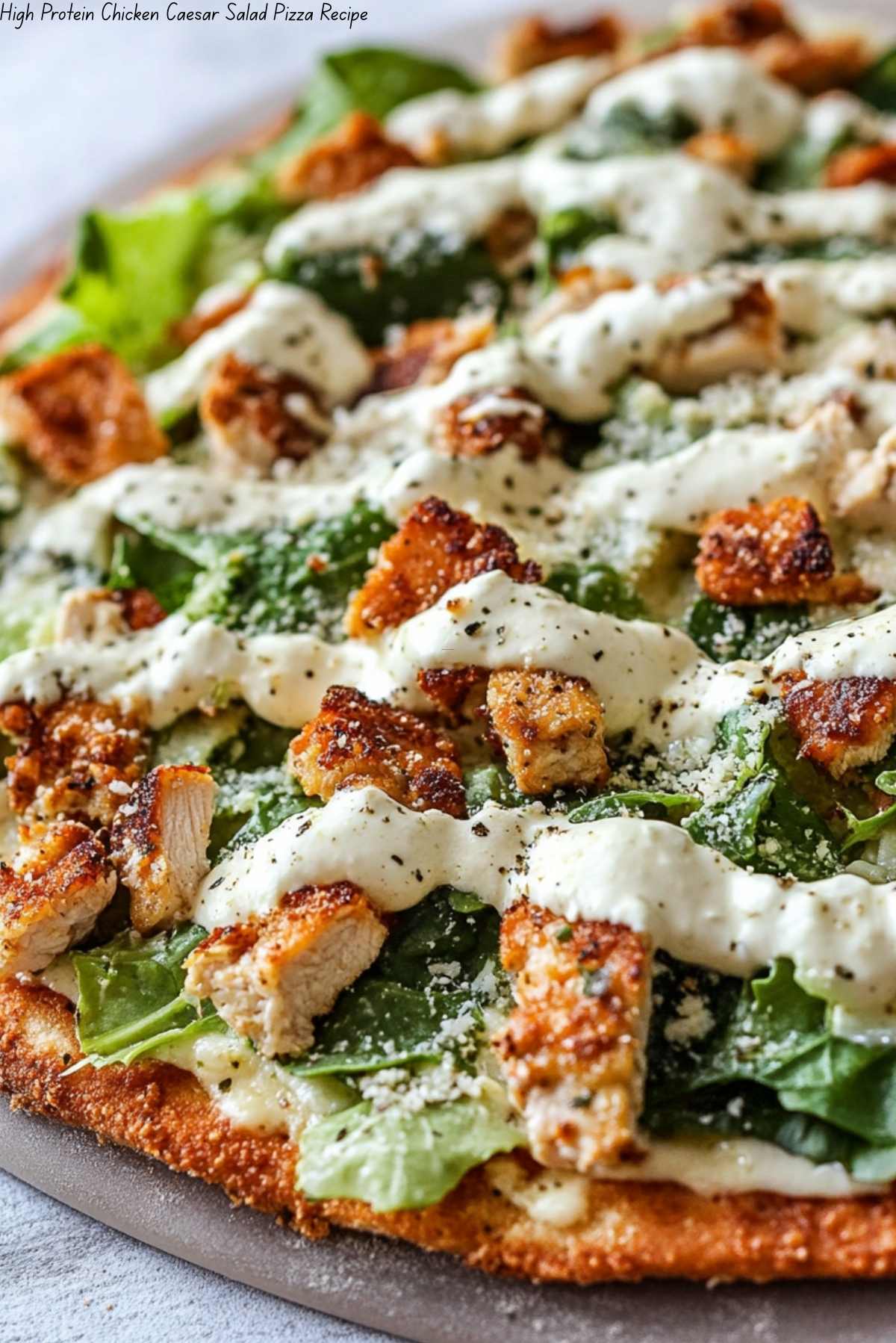 High Protein Chicken Caesar Salad Pizza Recipe