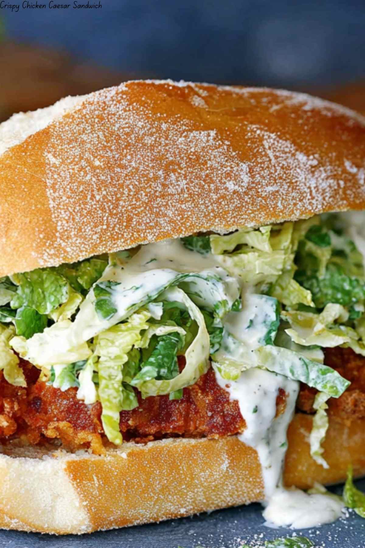 Crispy Chicken Caesar Sandwich