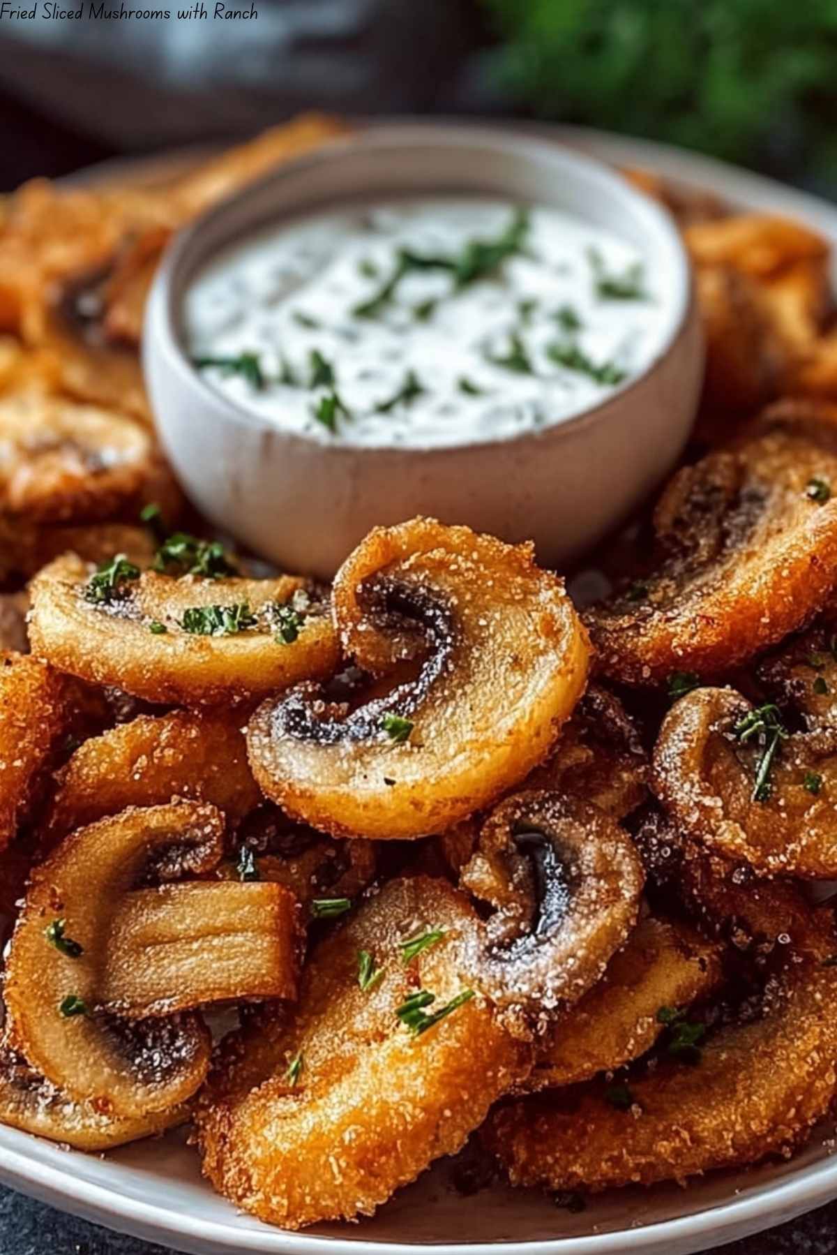 Fried Sliced Mushrooms with Ranch