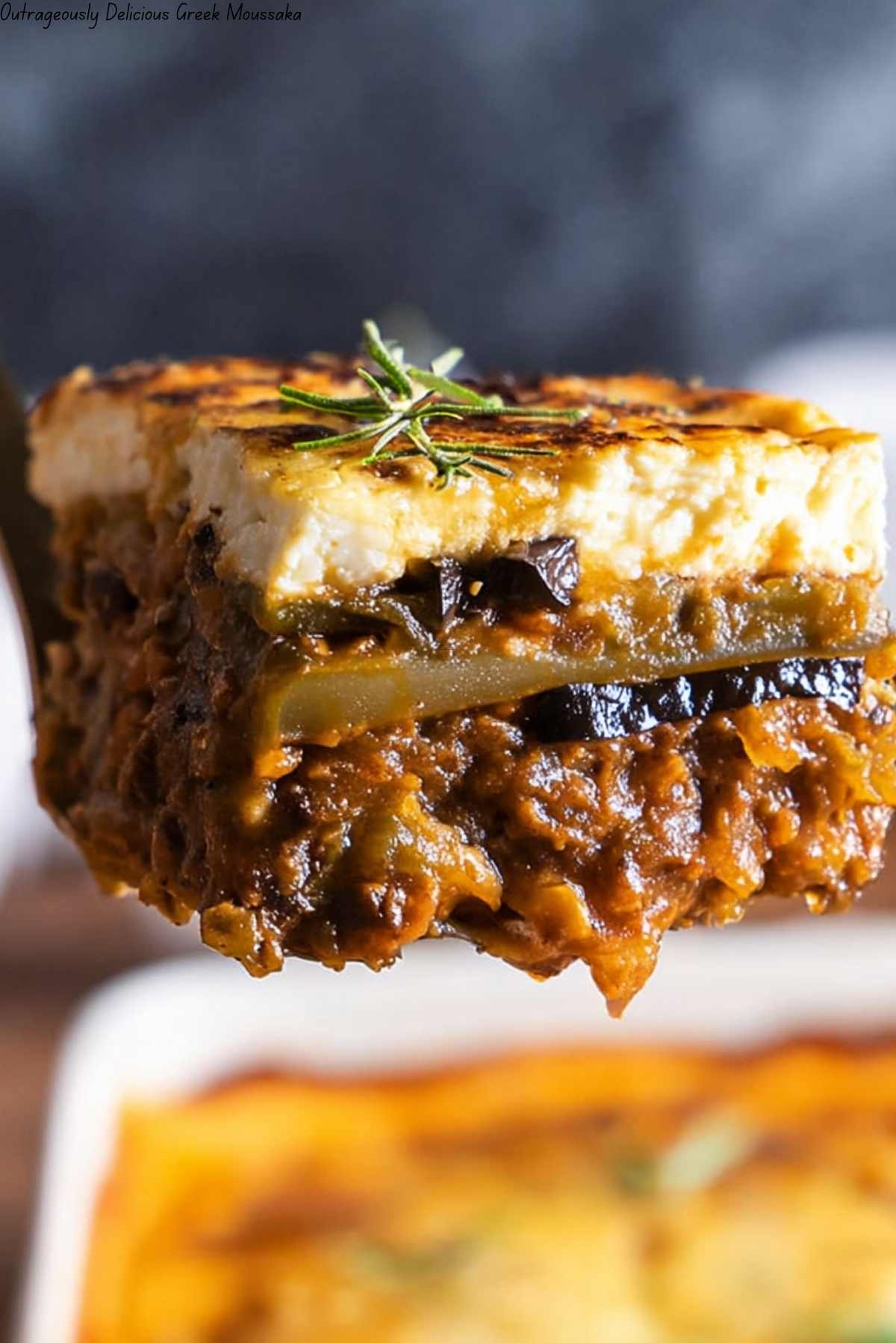 Outrageously Delicious Greek Moussaka