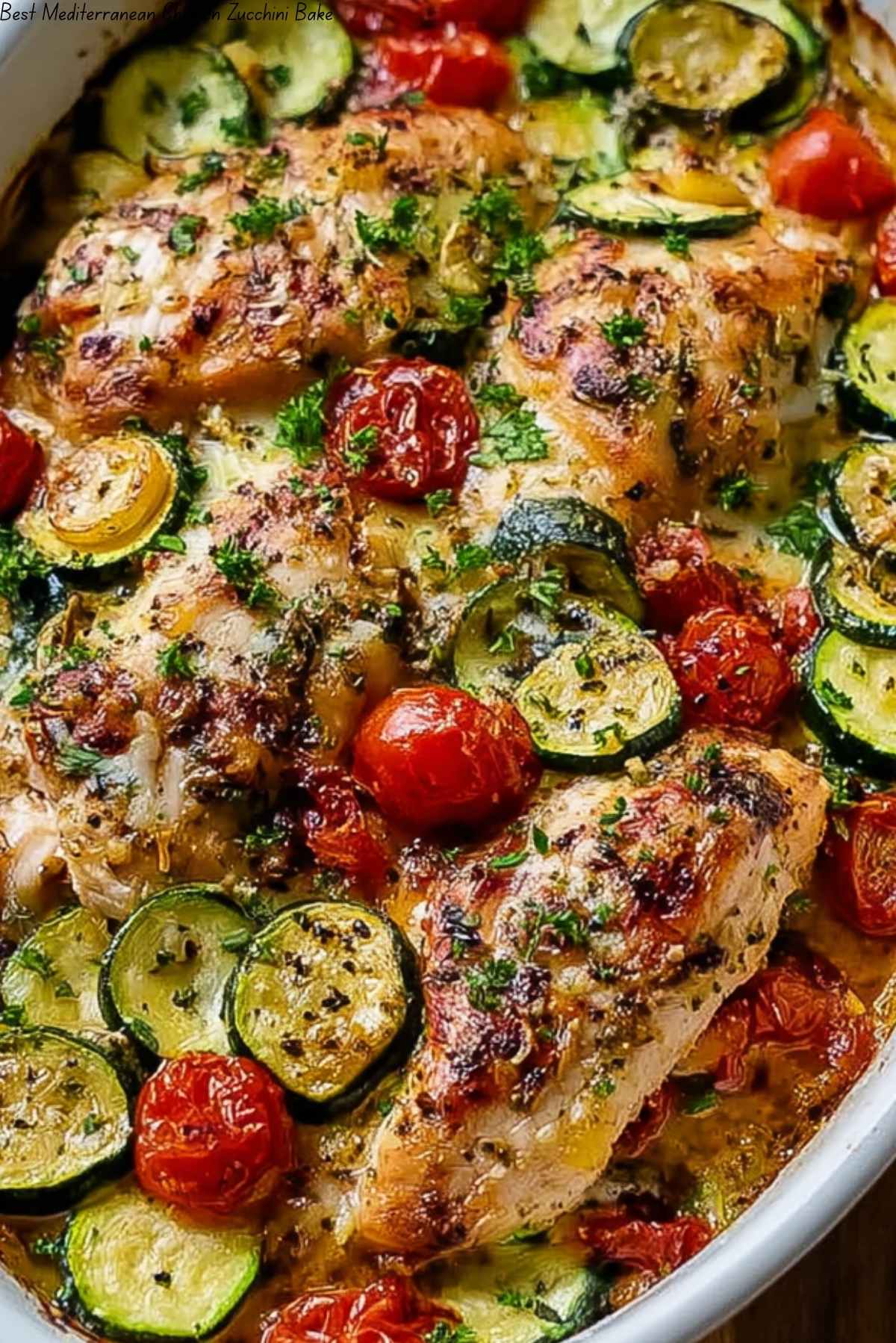 Best Mediterranean Chicken Zucchini Bake