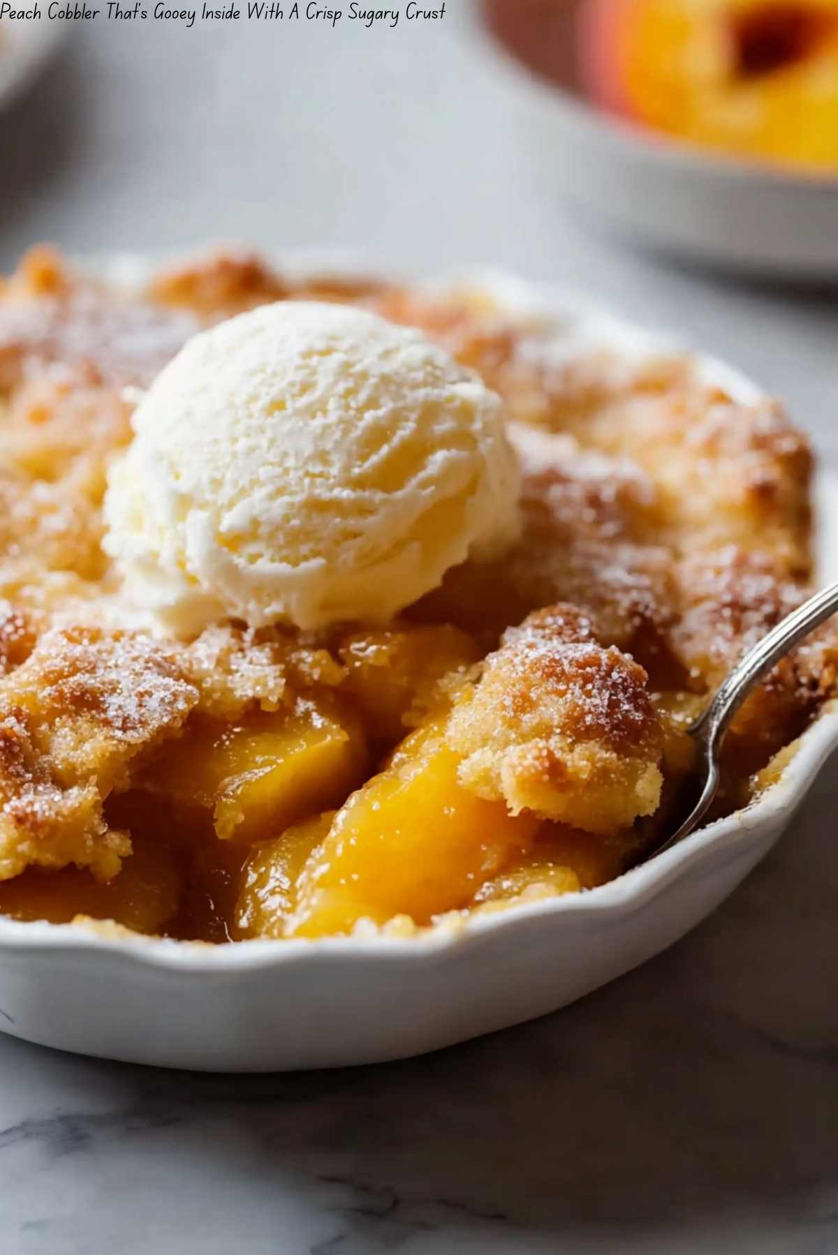 Peach Cobbler That’s Gooey Inside With A Crisp Sugary Crust