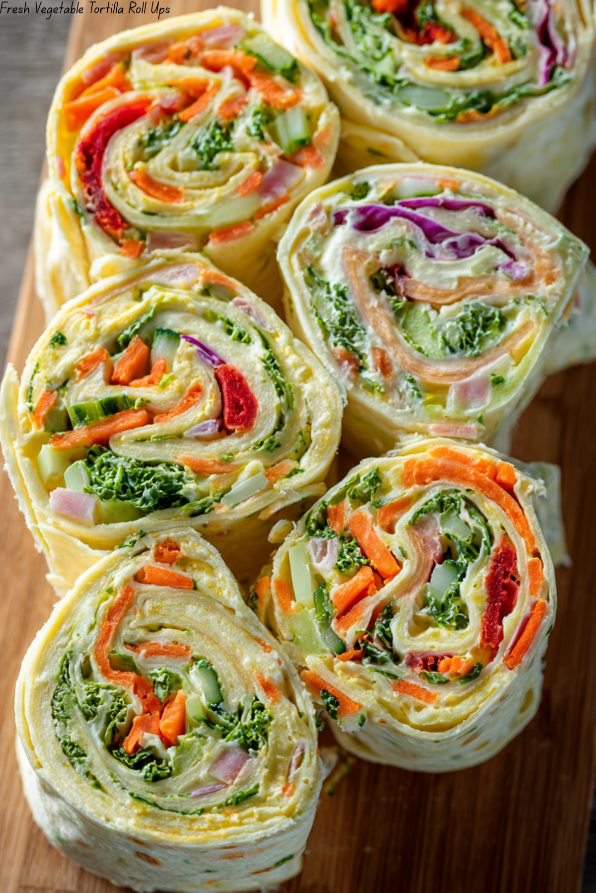 Fresh Vegetable Tortilla Roll Ups