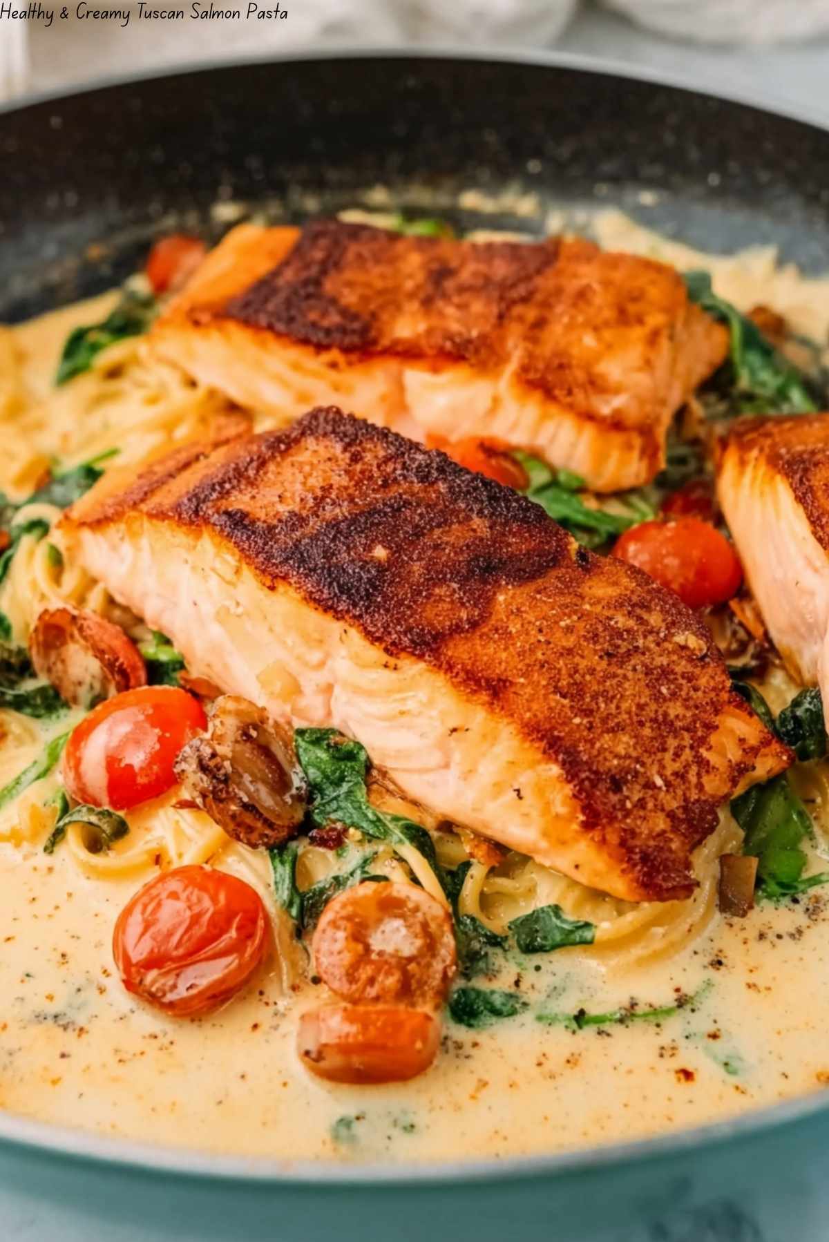 Healthy & Creamy Tuscan Salmon Pasta