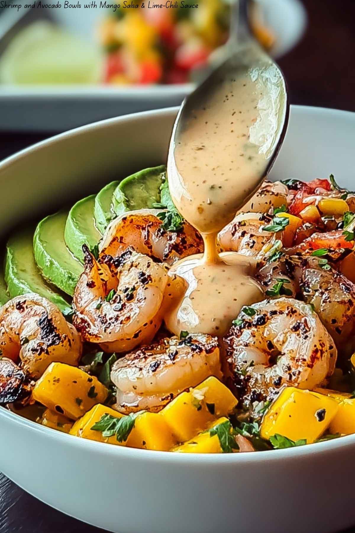 Shrimp and Avocado Bowls with Mango Salsa & Lime-Chili Sauce