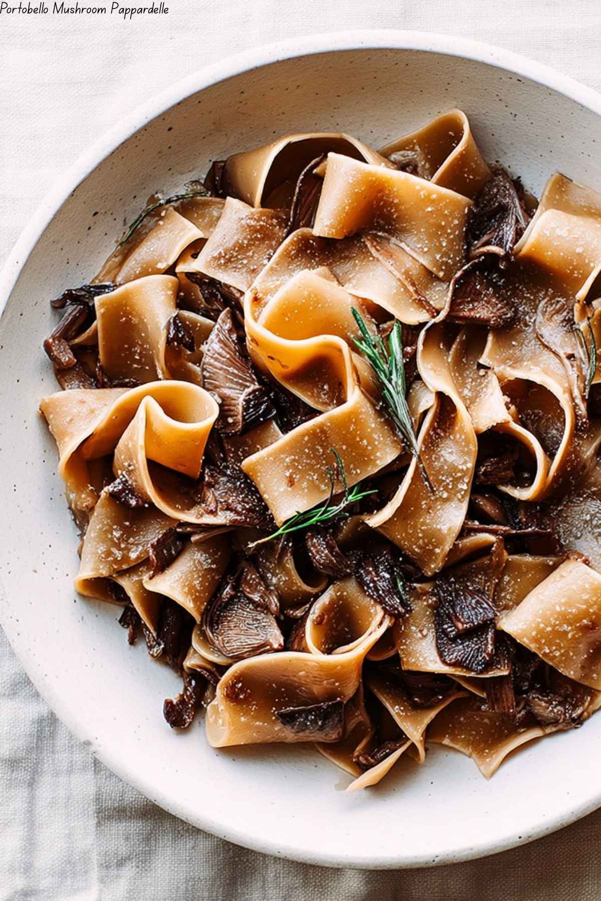 Portobello Mushroom Pappardelle