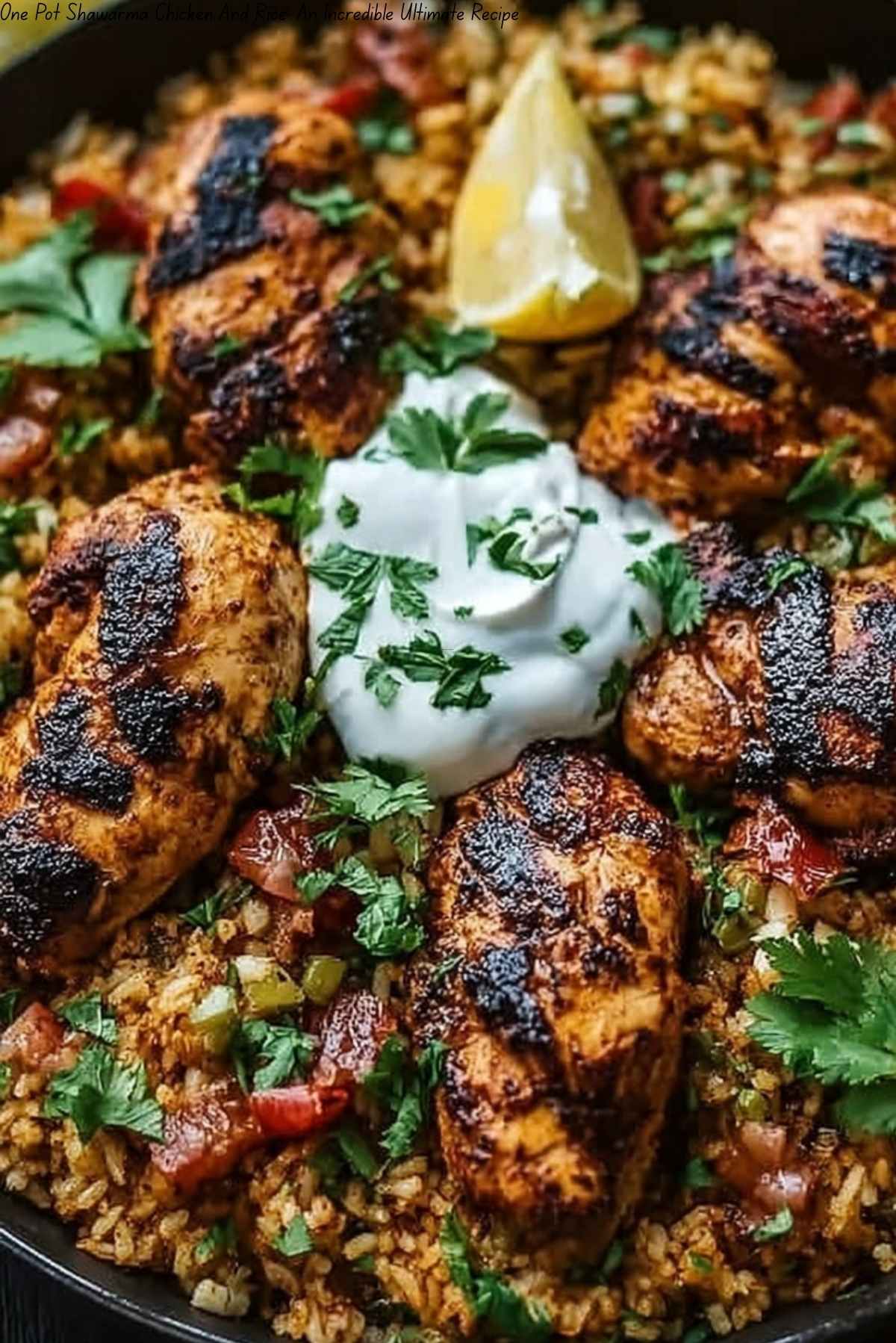 One Pot Shawarma Chicken And Rice: An Incredible Ultimate Recipe