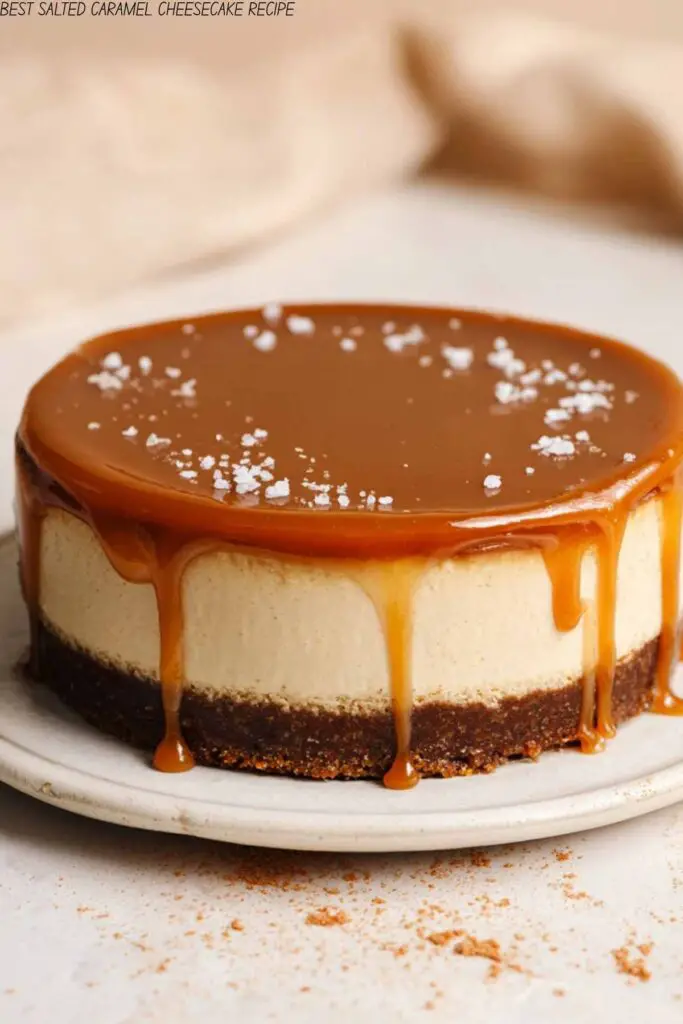 BEST SALTED CARAMEL CHEESECAKE RECIPE