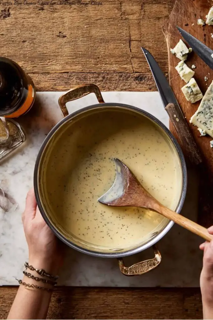 Festive Blue Cheese Sauce for Christmas Dinner