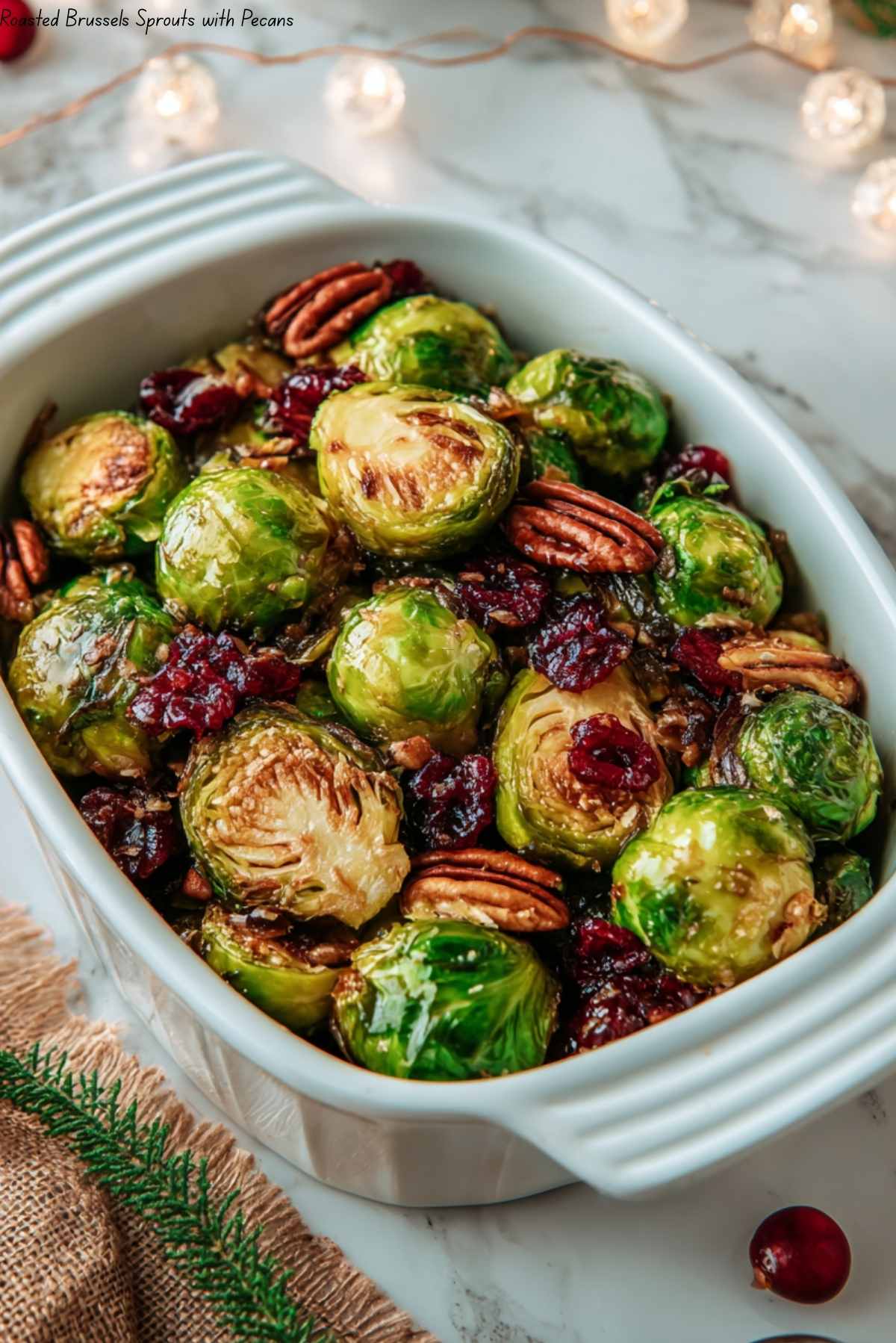 Roasted Sprouts with Pecans and Cranberries