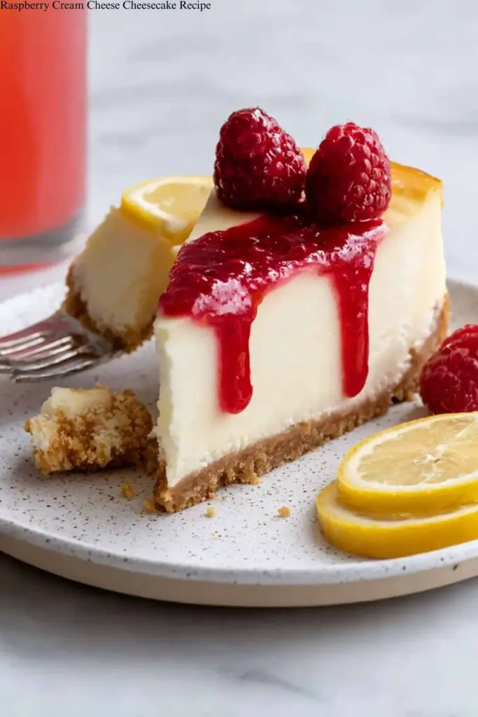 Cream Cheese Raspberry Cheesecake Recipe