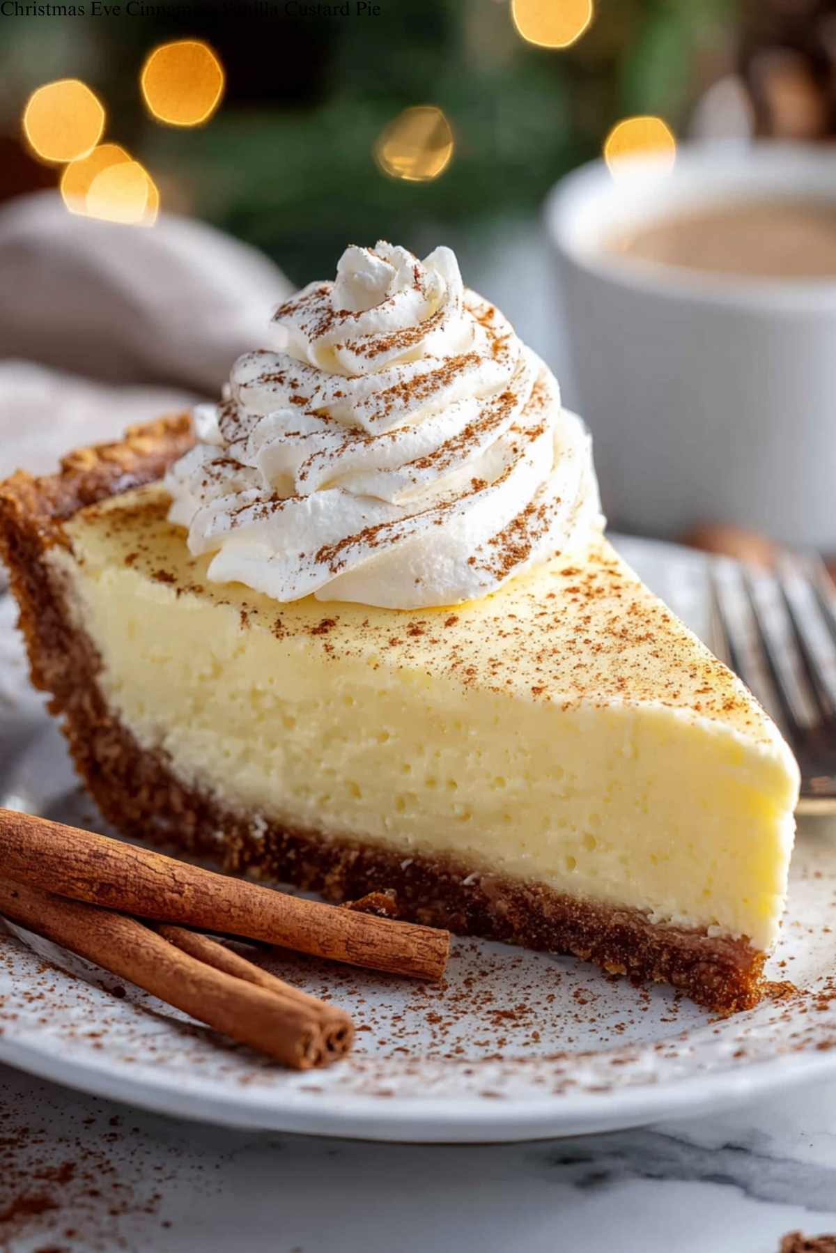 Christmas Eve Cinnamon-Vanilla Custard Pie