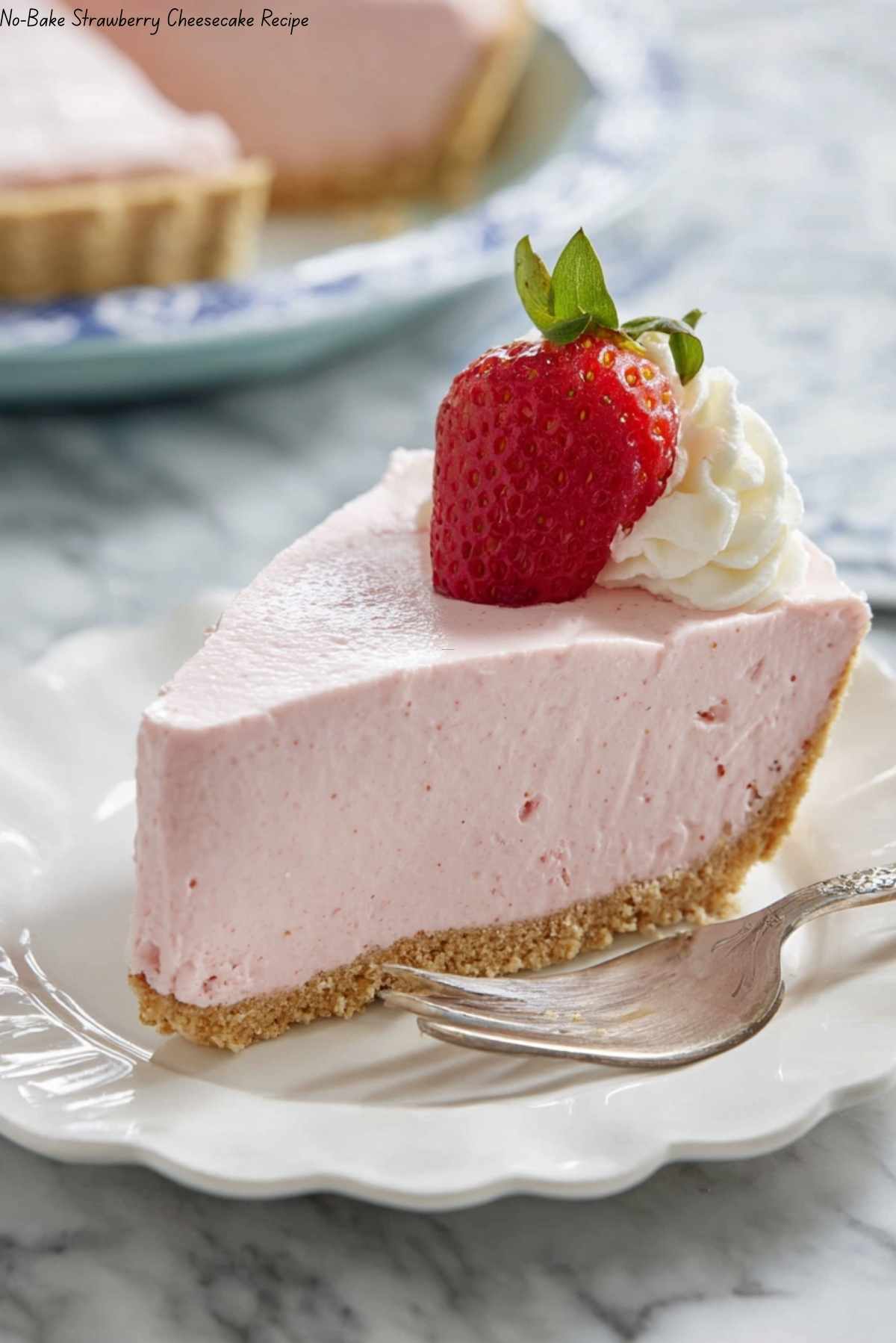 No-Bake Strawberry Cheesecake Recipe