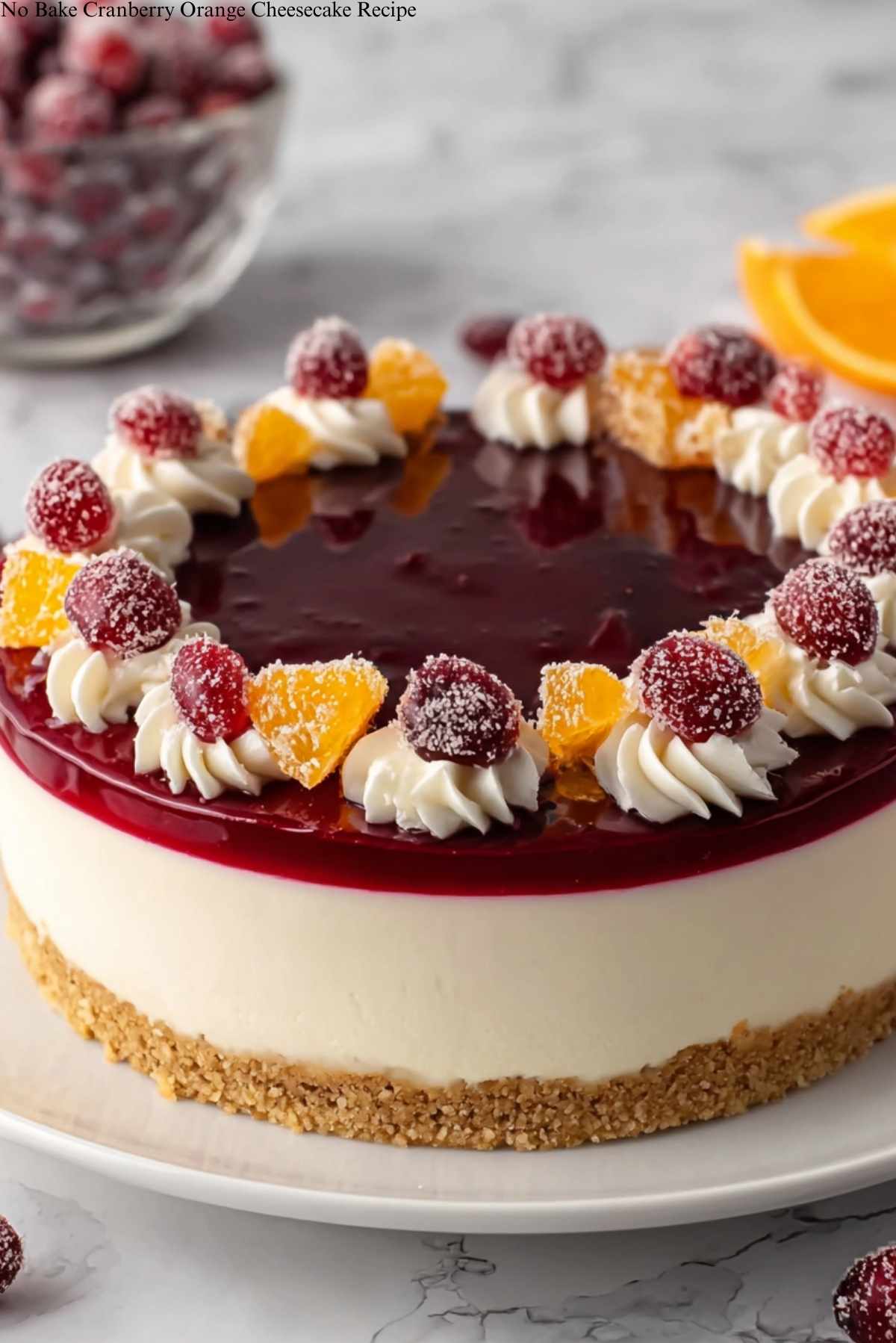 No Bake Cranberry Orange Cheesecake Recipe