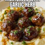 Hearty Weeknight Dinner: Salisbury Steak Meatballs with Garlic Herb Mashed Potatoes Recipe