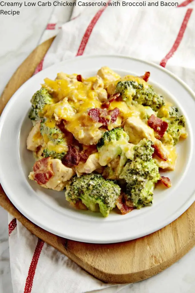 Creamy Low Carb Chicken Casserole with Broccoli and Bacon Recipe 4 Creamy Low Carb Chicken Casserole with Broccoli and Bacon Recipe