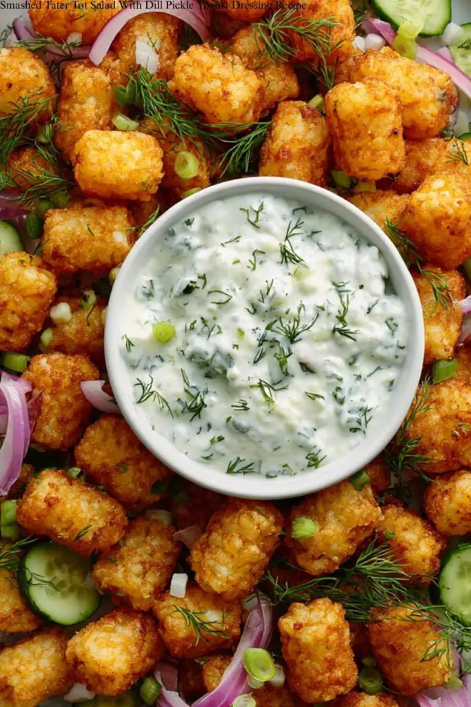 Smashed Tater Tot Salad With Dill Pickle Yogurt Dressing Recipe