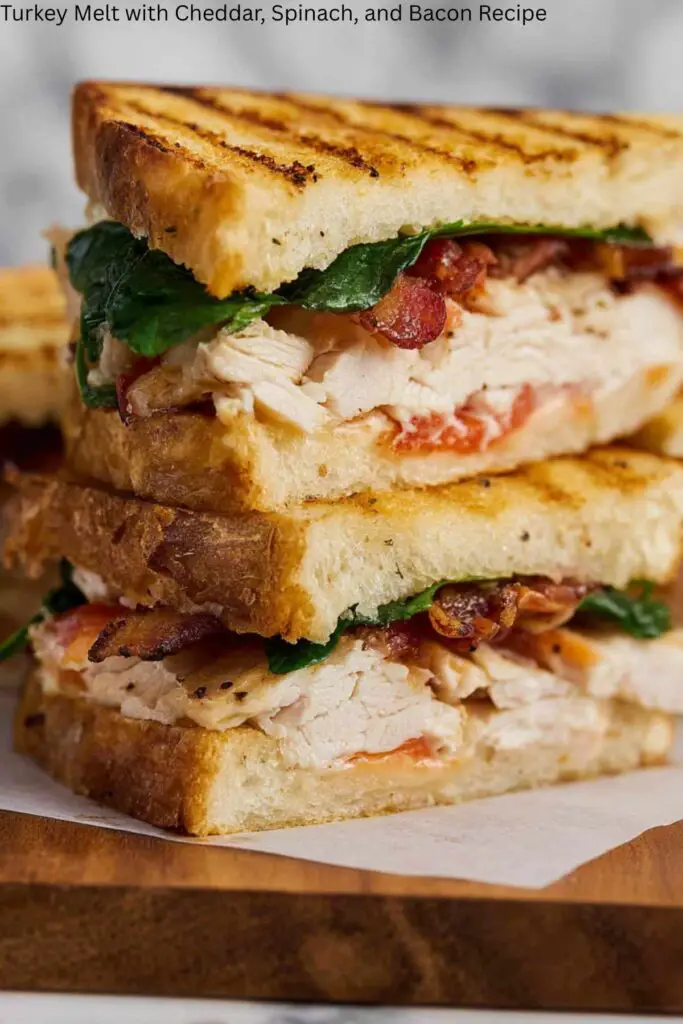 Turkey Melt with Cheddar, Spinach, and Bacon Recipe 4 Turkey Melt with Cheddar, Spinach, and Bacon Recipe