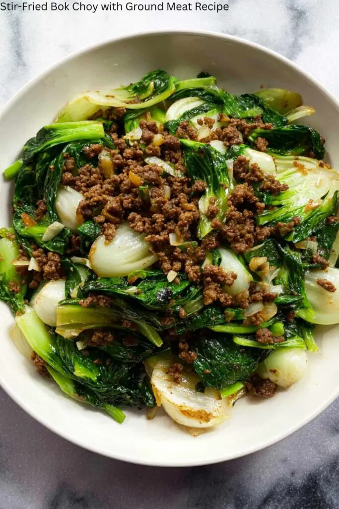 Stir-Fried Bok Choy with Ground Meat Recipe