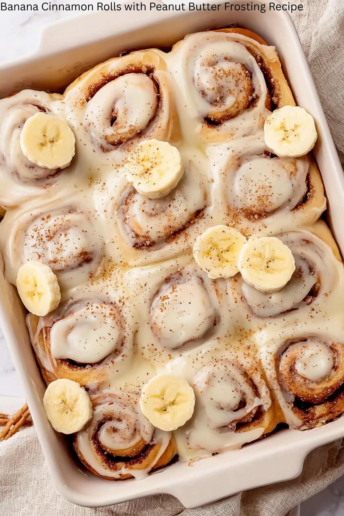 Banana Cinnamon Rolls with Peanut Butter Frosting Recipe