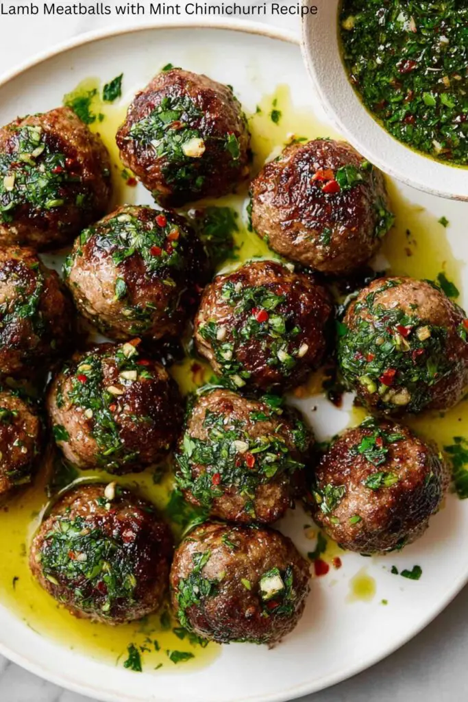 Lamb Meatballs with Mint Chimichurri Recipe