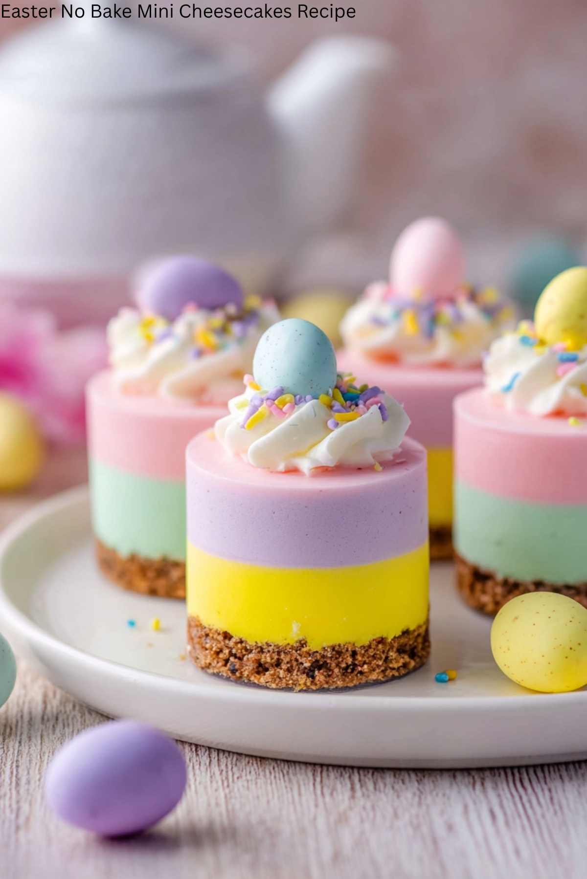Easter No Bake Mini Cheesecakes Recipe