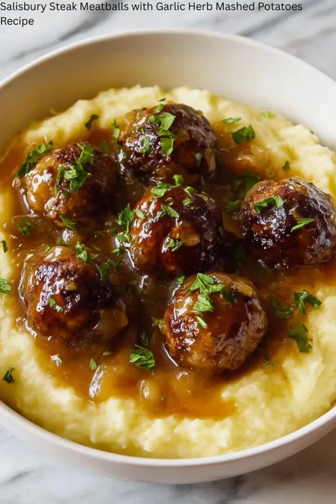 Salisbury Steak Meatballs with Garlic Herb Mashed Potatoes Recipe