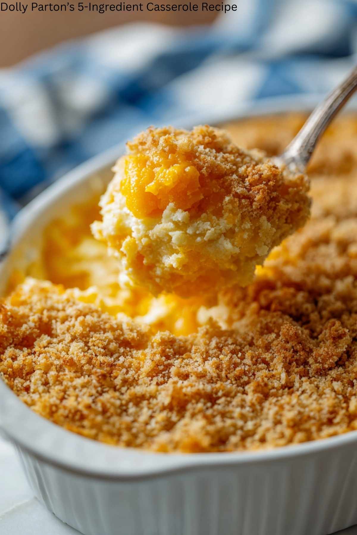 Dolly Parton’s 5-Ingredient Casserole Recipe