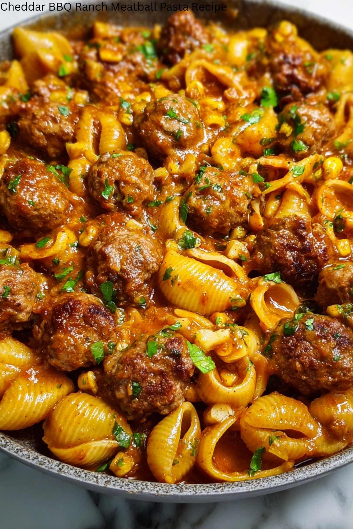Cheddar BBQ Ranch Meatball Pasta Recipe