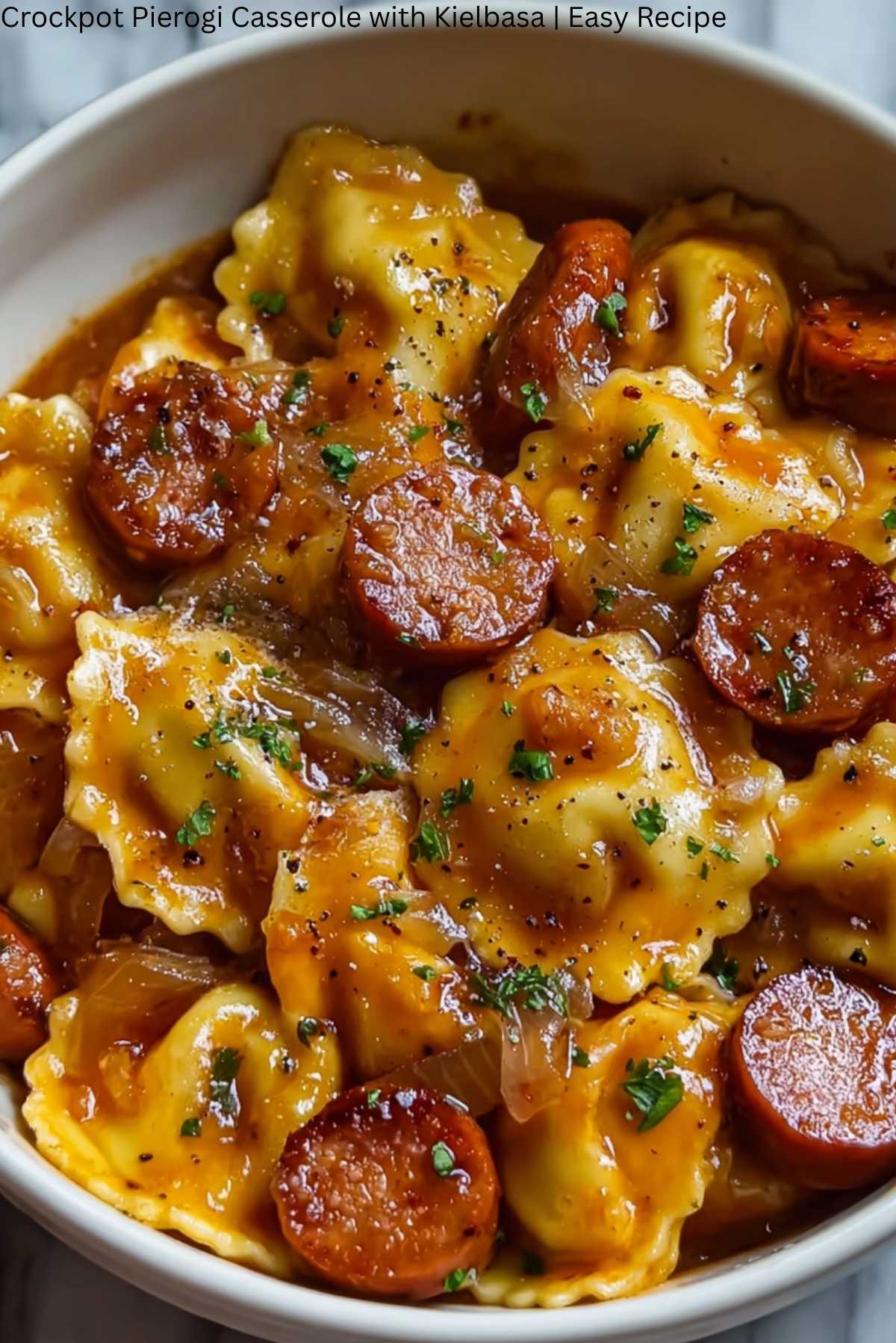 Crockpot Pierogi Casserole with Kielbasa | Easy Recipe