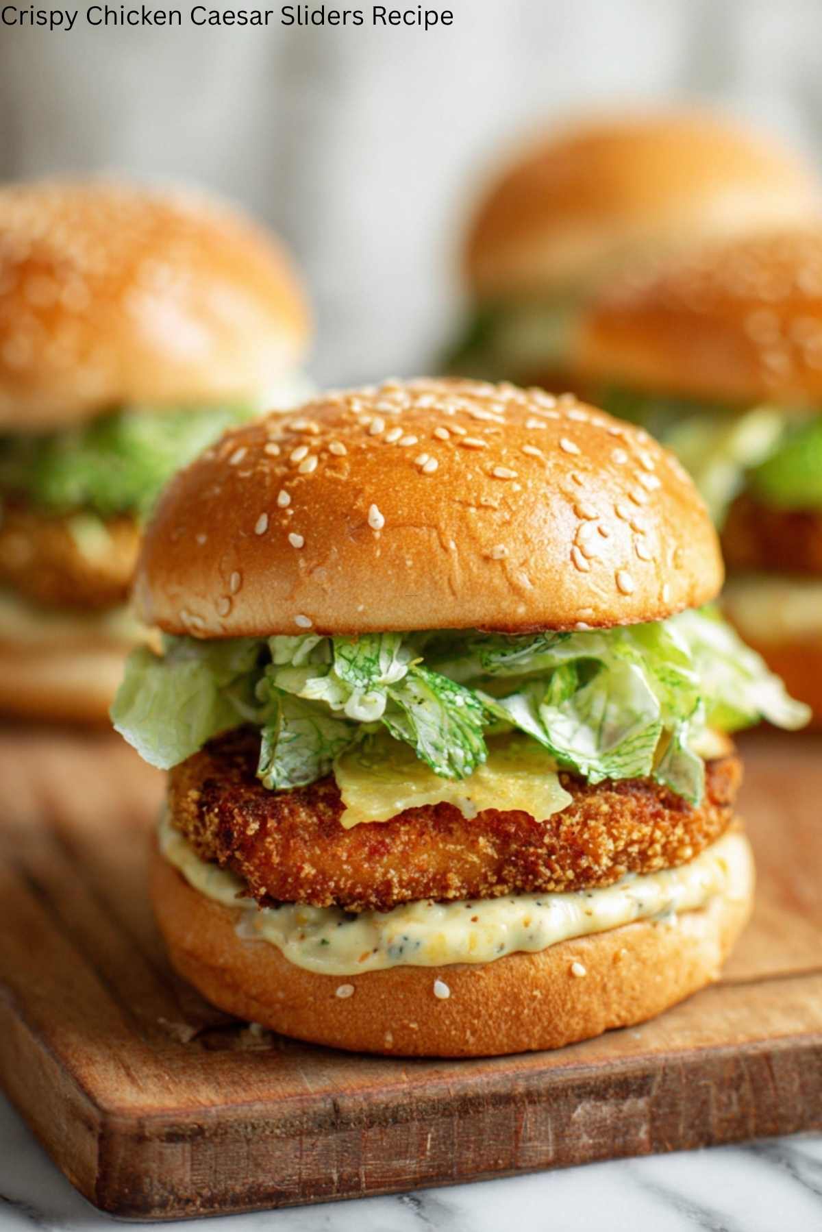 Crispy Chicken Caesar Sliders Recipe