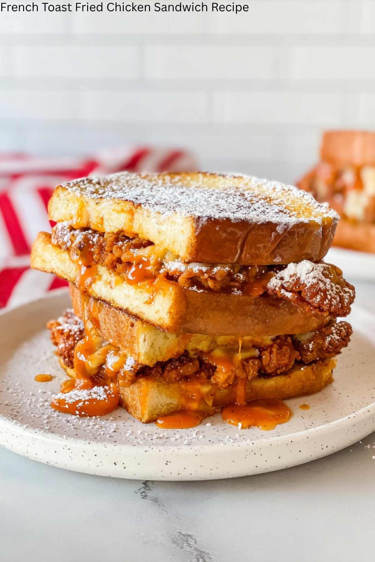 French Toast Fried Chicken Sandwich Recipe