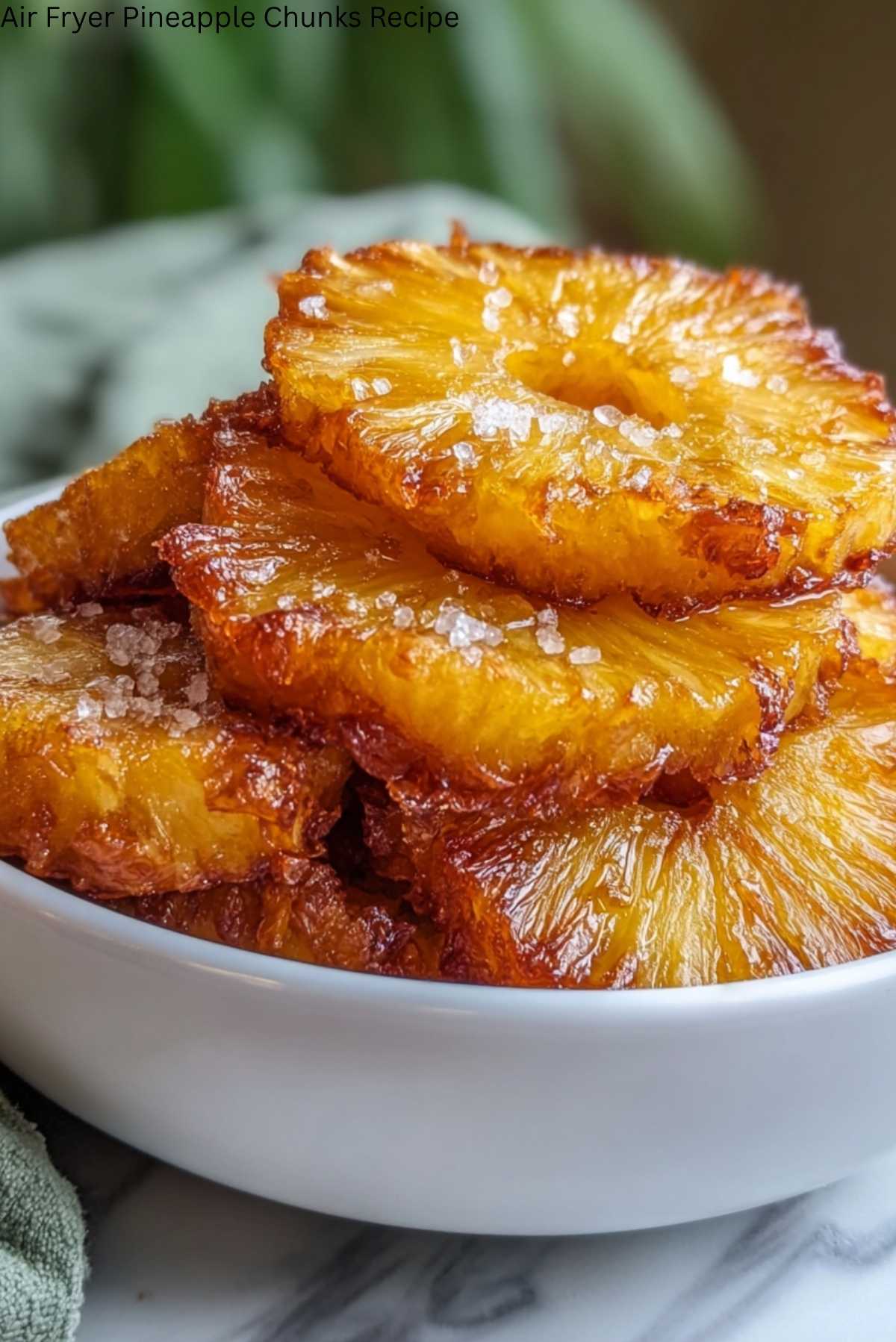 Air Fryer Pineapple Chunks Recipe