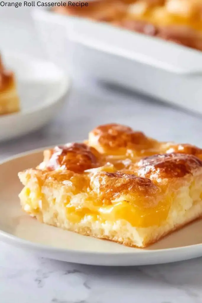 Orange Roll Casserole Recipe