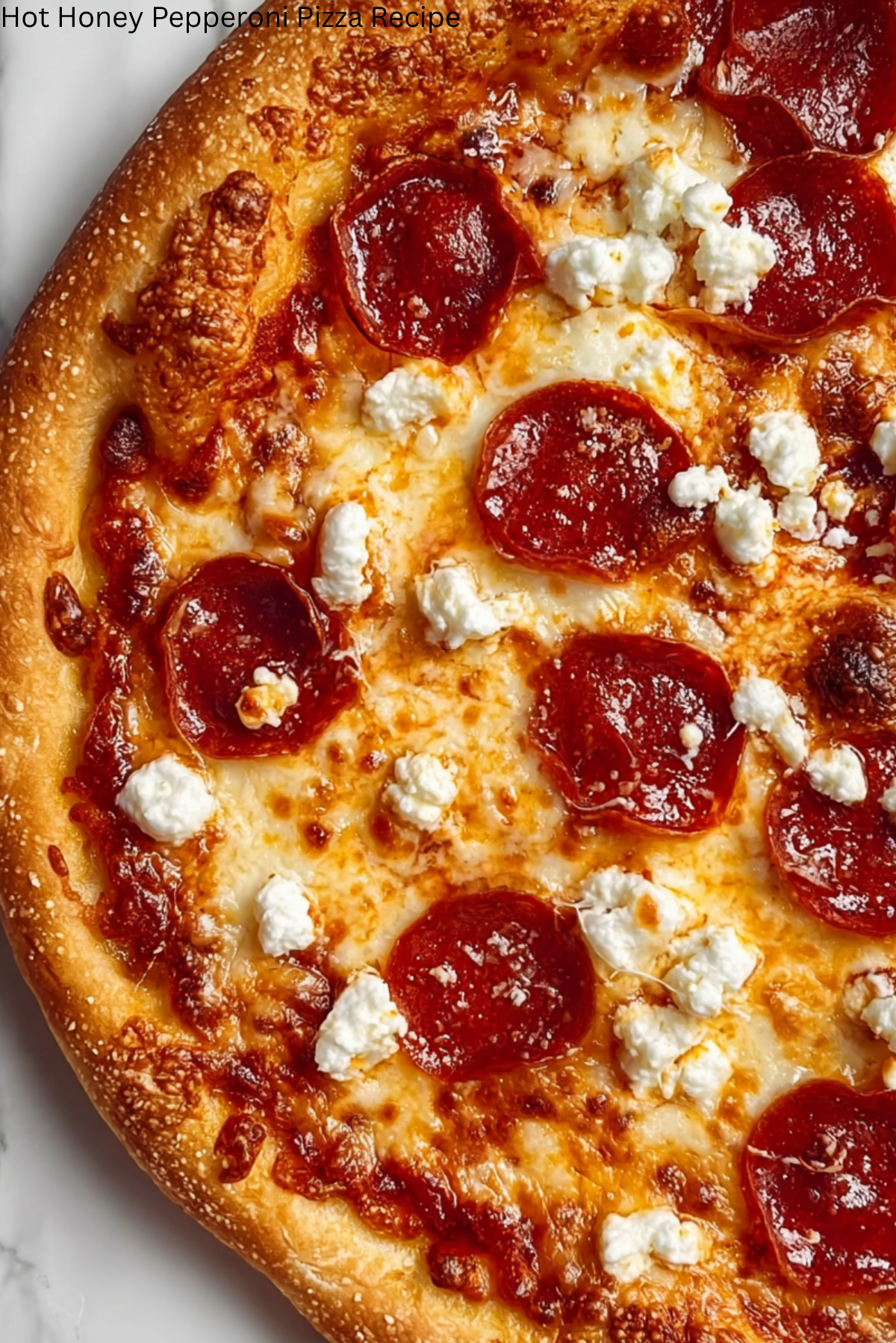 Hot Honey Pepperoni Pizza Recipe