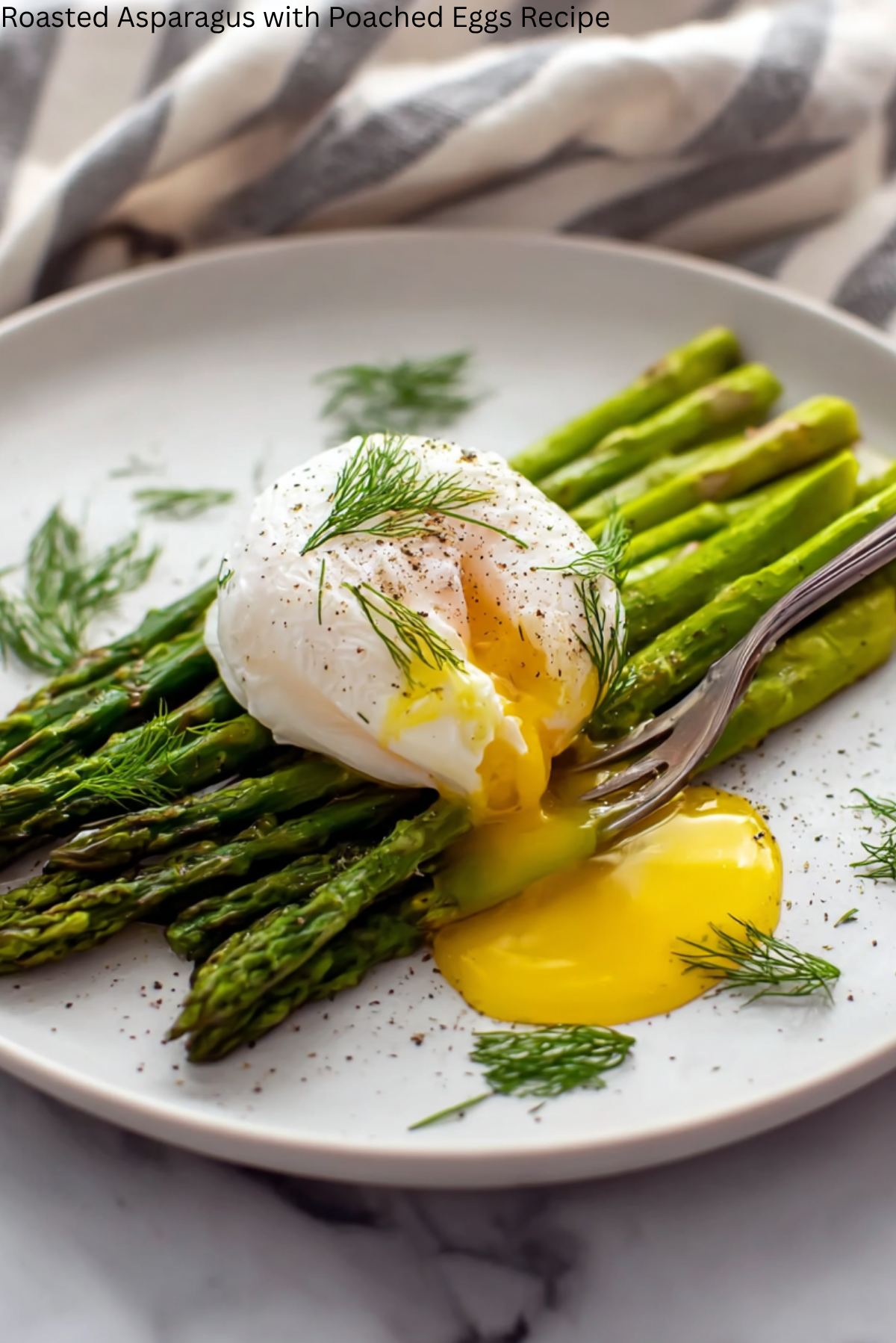 Roasted Asparagus with Poached Eggs Recipe