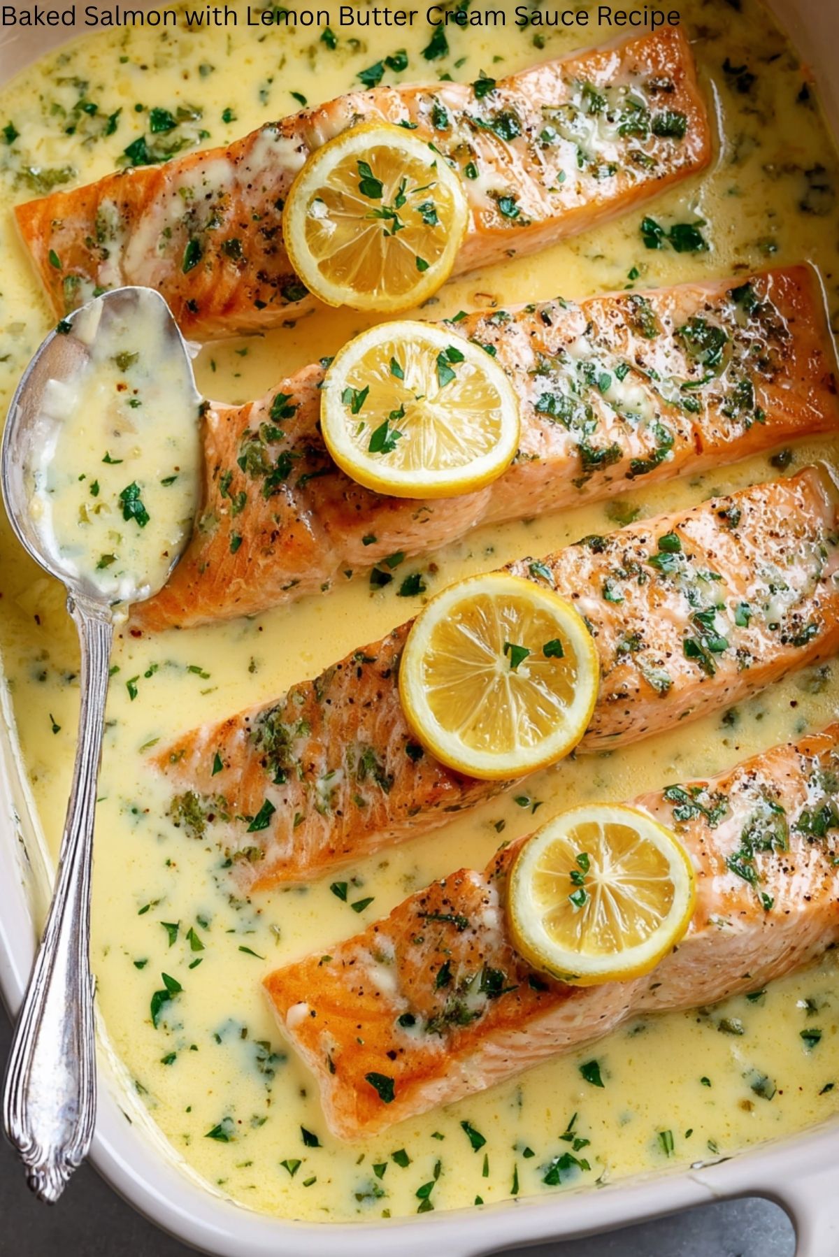 Baked Salmon with Lemon Butter Cream Sauce Recipe