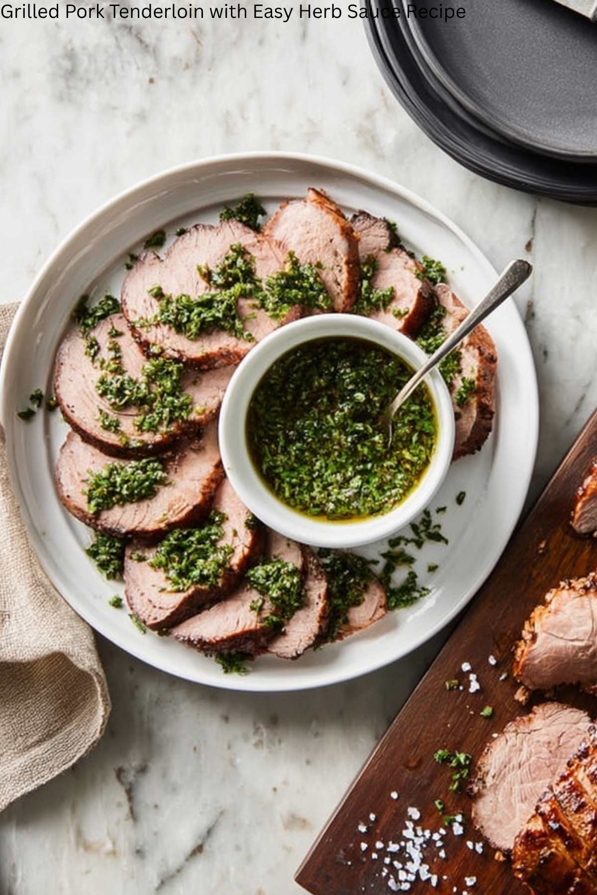 Grilled Pork Tenderloin with Easy Herb Sauce Recipe