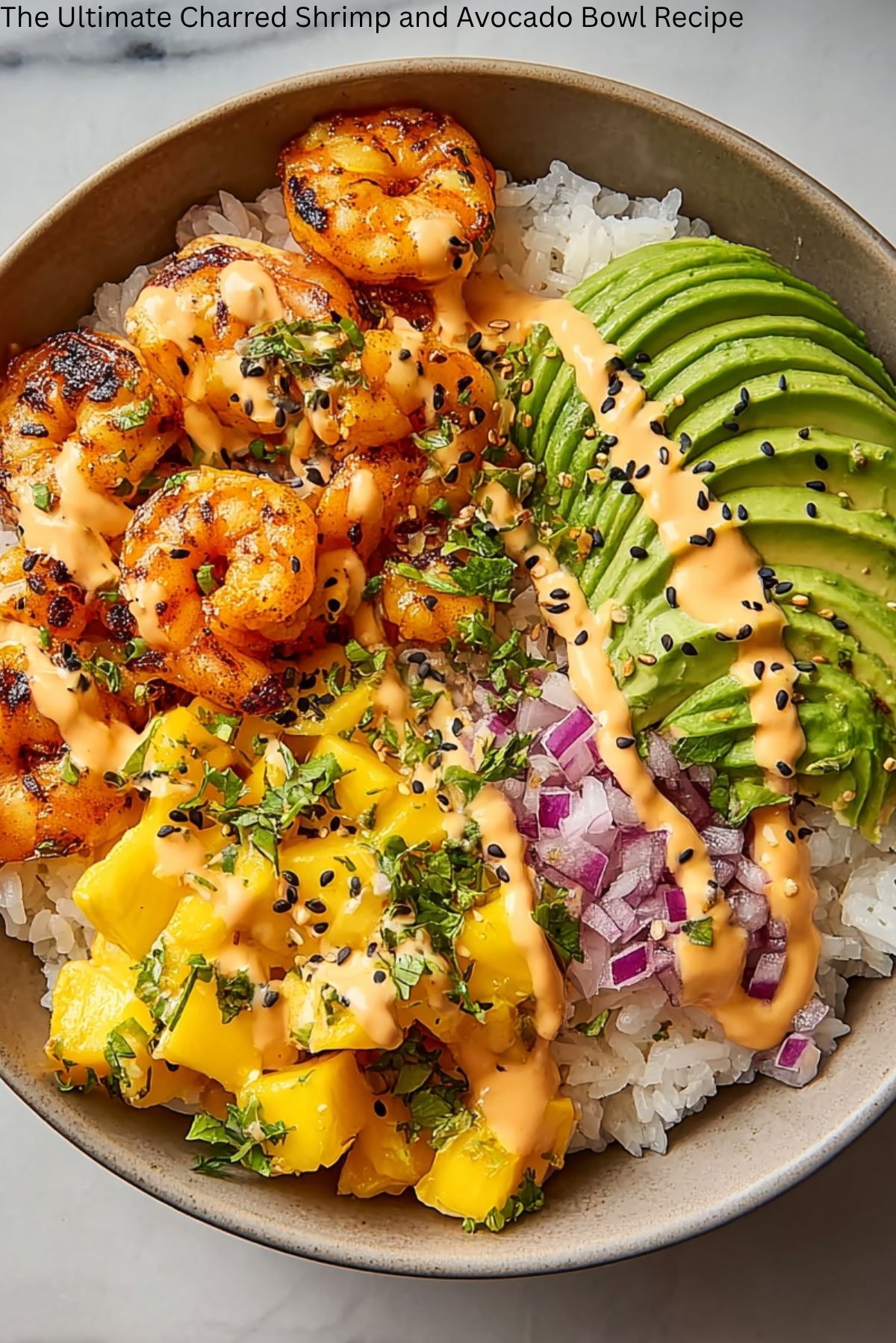 The Ultimate Charred Shrimp and Avocado Bowl Recipe