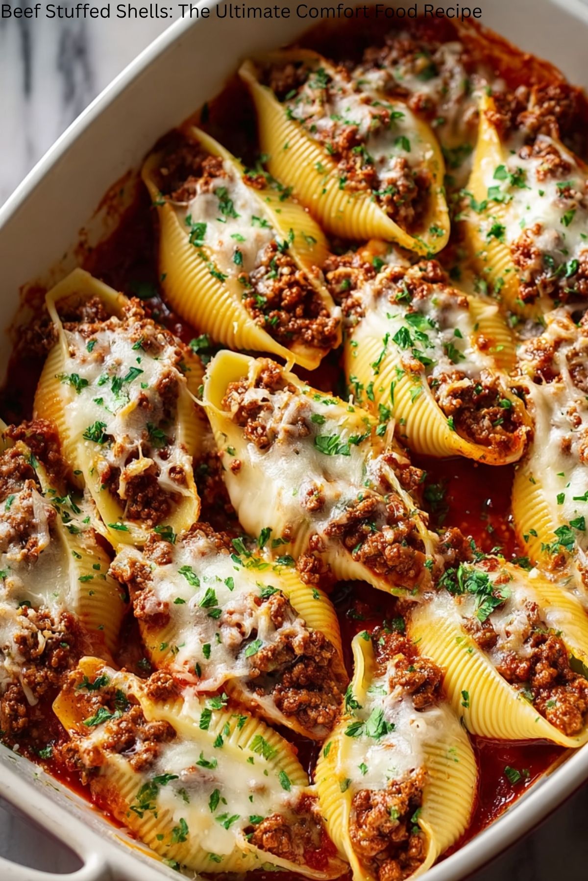 Beef Stuffed Shells: The Ultimate Comfort Food Recipe
